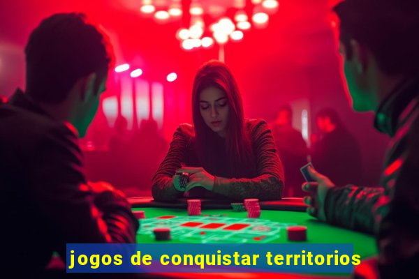 jogos de conquistar territorios